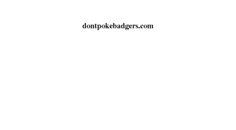 dontpokebadgers.com