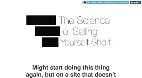 scienceofsellingyourself-short.tumblr.com