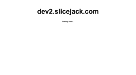 dev2.slicejack.com