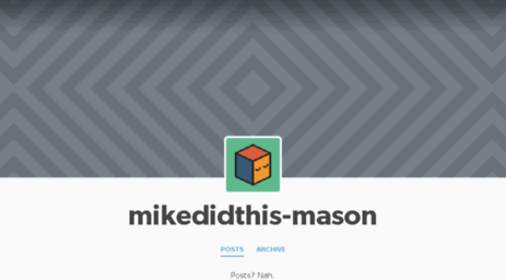 mikedidthis-mason.tumblr.com